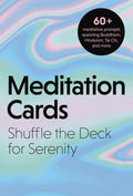 Meditation Cards: Shuffle The Deck For Serenity