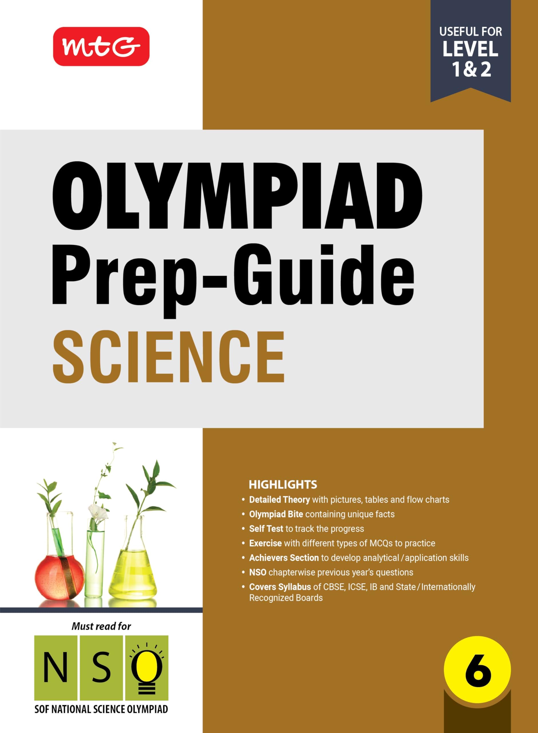 Mtg Olympiad PrepGuide Class 6 Science (Nso)  Detailed Theory, Nso Chapterwise Previous Years Questions With Self Test For Sof