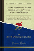 Testing of Methods for the Determination of Youngs Modulus by Bending: Thesis Submitted in Partial Fulfillment of the Requirem