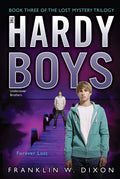 Forever Lost: Book Three in the Lost Mystery Trilogy (Hardy Boys (All New) Undercover Brothers)
