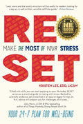 Reset: Make the Most of Your Stress, Your 247 Plan for Wellbeing