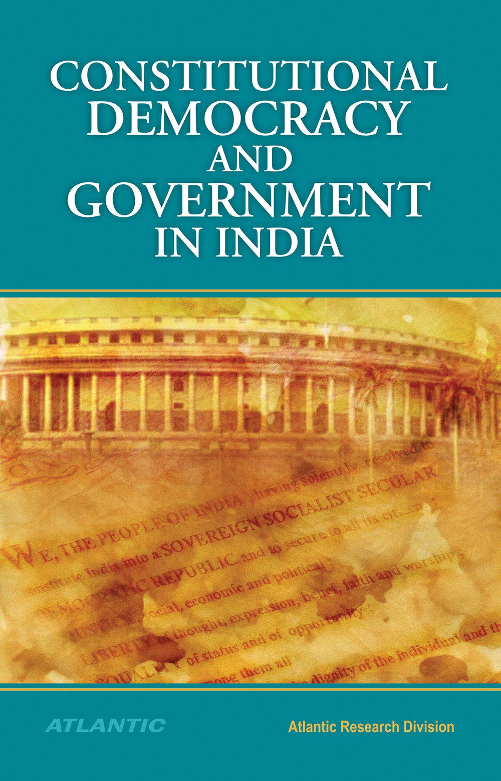 Constitutional Democracy And Government In India