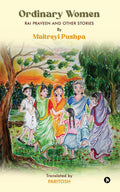 Ordinary Women : Rai Praveen and Other Stories