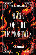 Rage Of The Immortals : The Caretakers