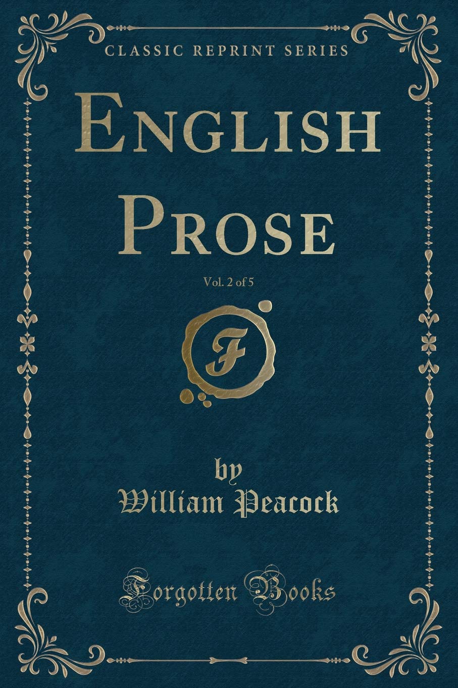 English Prose, Vol. 2 of 5 (Classic Reprint)