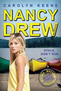 Stalk, Dont Run: Book Three in the Malibu Mayhem Trilogy (47) (Nancy Drew (All New) Girl Detective)