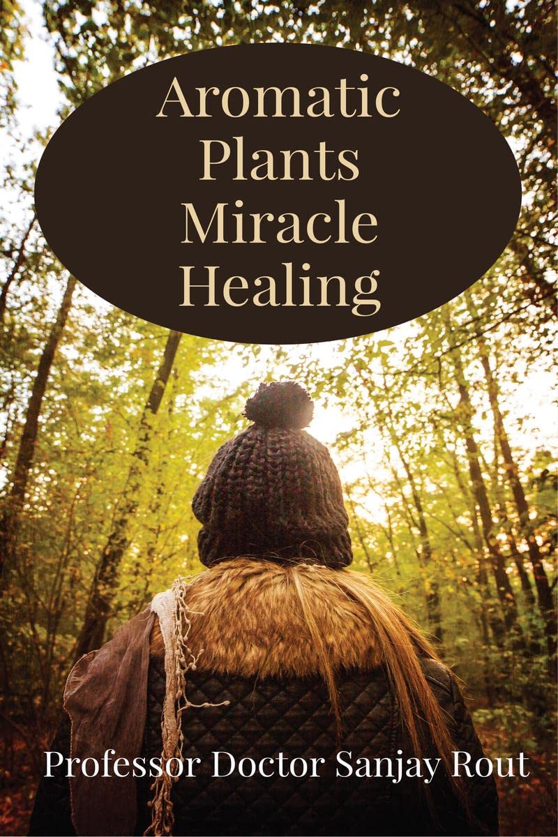 Aromatic Plants Miracle Healing