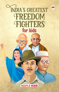Freedom Fighters  Story Book for Kids  Biographies for Children  Age 6+  Gandhi, Nehru, Sarojini Naidu, Subhas Chandra Bose,