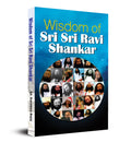 Wisdom of Sri Sri Ravi Shankar