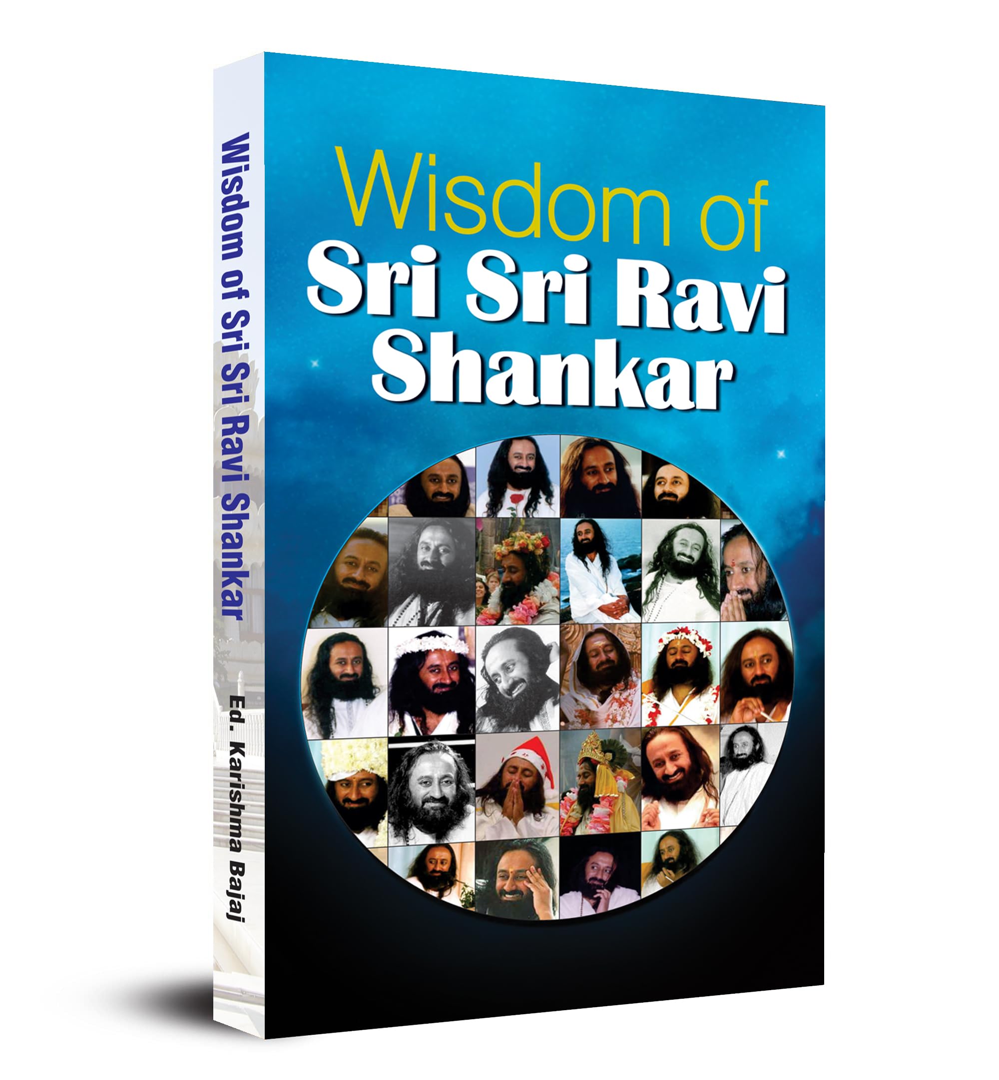 Wisdom of Sri Sri Ravi Shankar