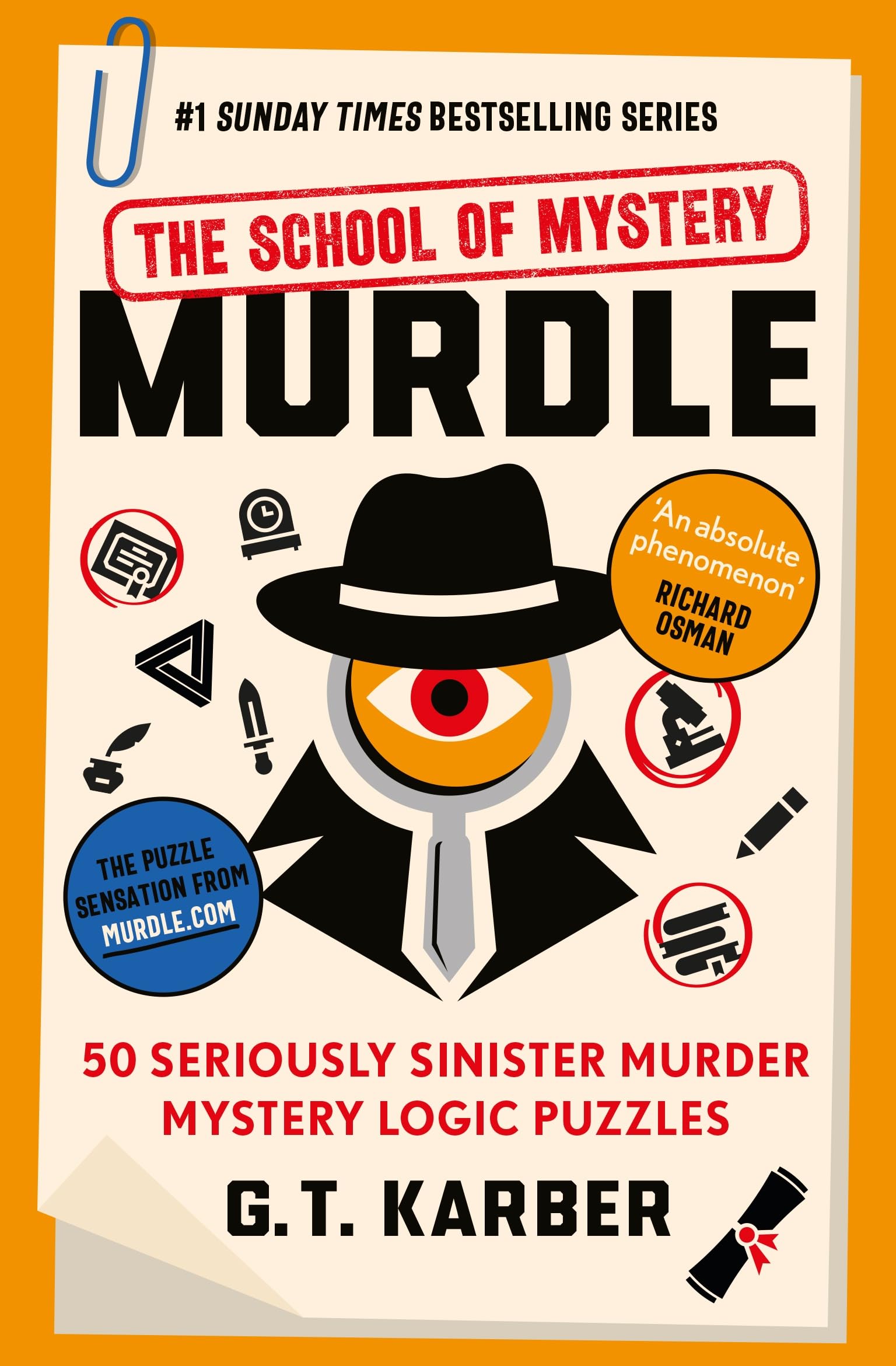 Souvenir Press Ltd Murdle The School of Mystery THE SUNDAY TIMES BESTSELLING SERIES 50 Seriously Sinister Murder Mystery Logic P