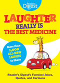 Laughter Really Is The Best Medicine: Americas Funniest Jokes, Stories, and Cartoons (Laughter Medicine)