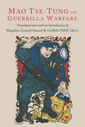 On Guerilla Warfare: Mao TseTung On Guerilla Warfare