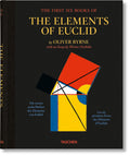 The First Six Books of The Elements of Euclid in which Coloured Diagrams and Symbols are Used Instead of Letters for the Greater