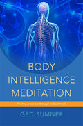 Body Intelligence Meditation: Finding Presence Through Embodiment