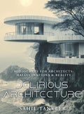 Delirious Architecture : Midjourney for Architects: Hallucinations and Reality