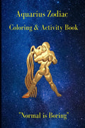 Aquarius Zodiac Coloring & Activity Book : Astrological Zodiac Book | Zodiac Activity Book | Aquarius Sign | Coloring Book Anti 