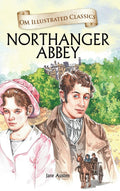 Children Classics  Northanger Abbey  Illustrated Abridged Classics with Practice Questions (Om Illustrated Classics for Kids)