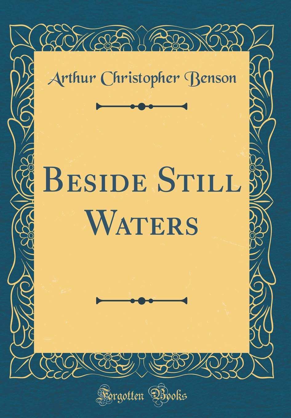 Beside Still Waters (Classic Reprint)