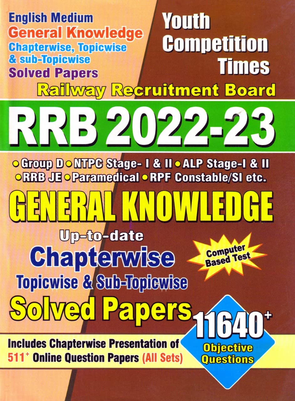 RRB General Knowledge Chapterwise, Topicwise & SubTopicwise Solved Papers 202223 [English Medium]