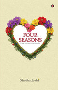 FOUR SEASONS: From Loving to Letting Go