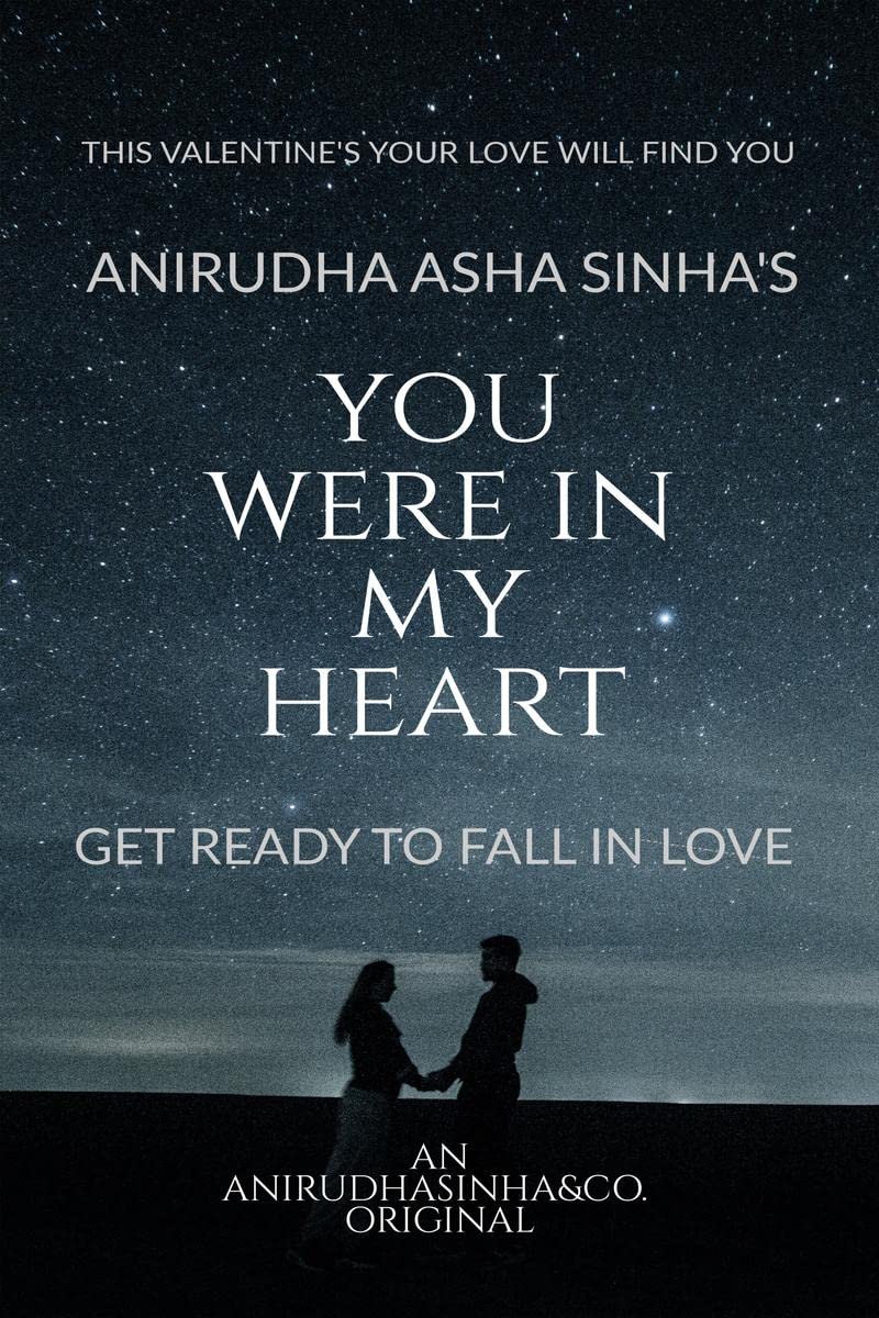 YOU WERE IN MY HEART : GET READY TO FALL IN LOVE