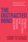 The Distracted Mind: Ancient Brains in a HighTech World (Mit Press)