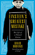 EINSTEINS GREATEST MISTAKE