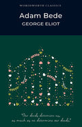 Adam Bede (Wordsworth Classics)