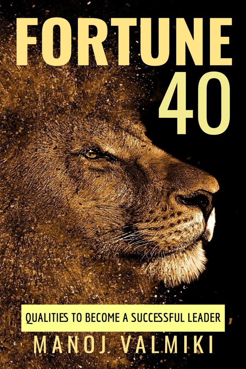Fortune 40 : Qualities To Become A Successful Leader