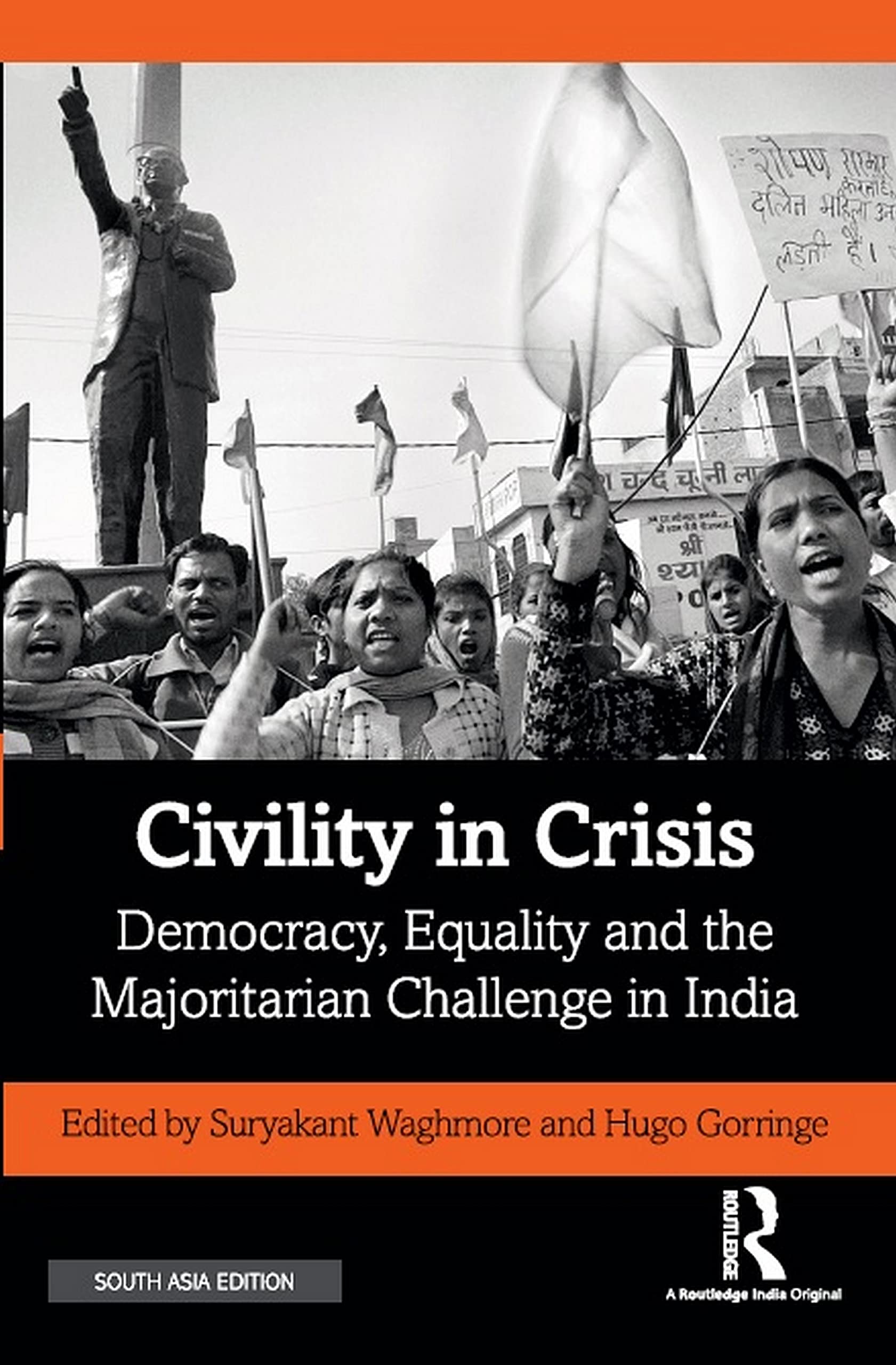 Civility In Crisis: Democracy, Equality And The Majoritarian Challenge In India