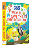 365 Ways to Save the Environment: Illustrated Eco Guide for Kids | Daily Green Tips | EarthFriendly Habits | Learn to Recycle, 