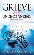 Grieve With Understanding : We Will Meet Again