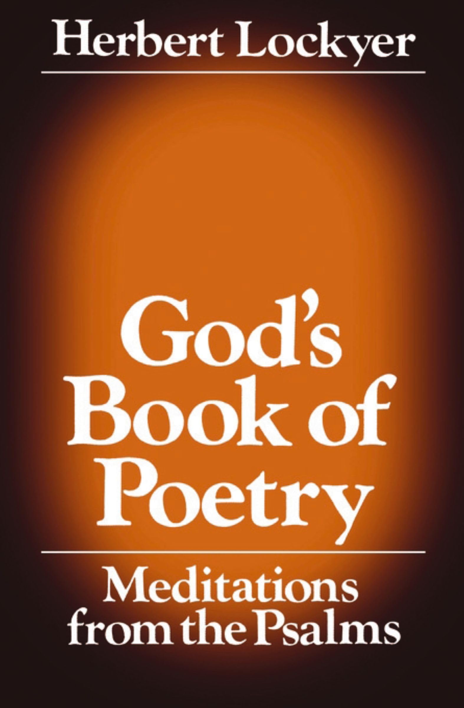 Gods Book of Poetry: Meditations From the Psalms