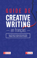 Guide De Creative Writing En Francaise