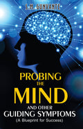 Probing The Mind and Other Guiding Symptoms (A Blueprint for Success)