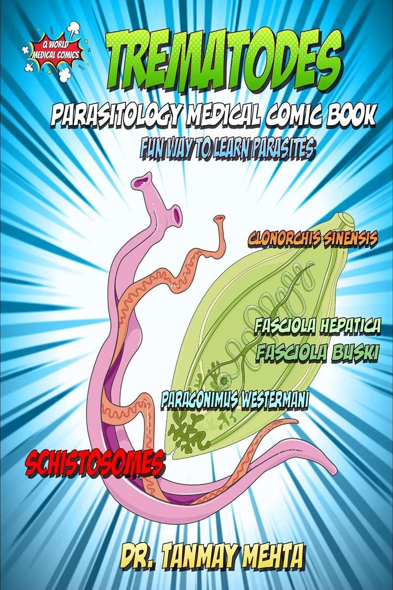 Trematodes: Parasitology Medical Comic Book : Fun Way To Learn Parasites