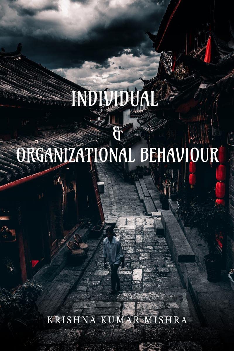 INDIVIDUAL & ORGANIZATIONAL BEHAVIOUR