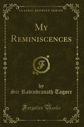 My Reminiscences (Classic Reprint)