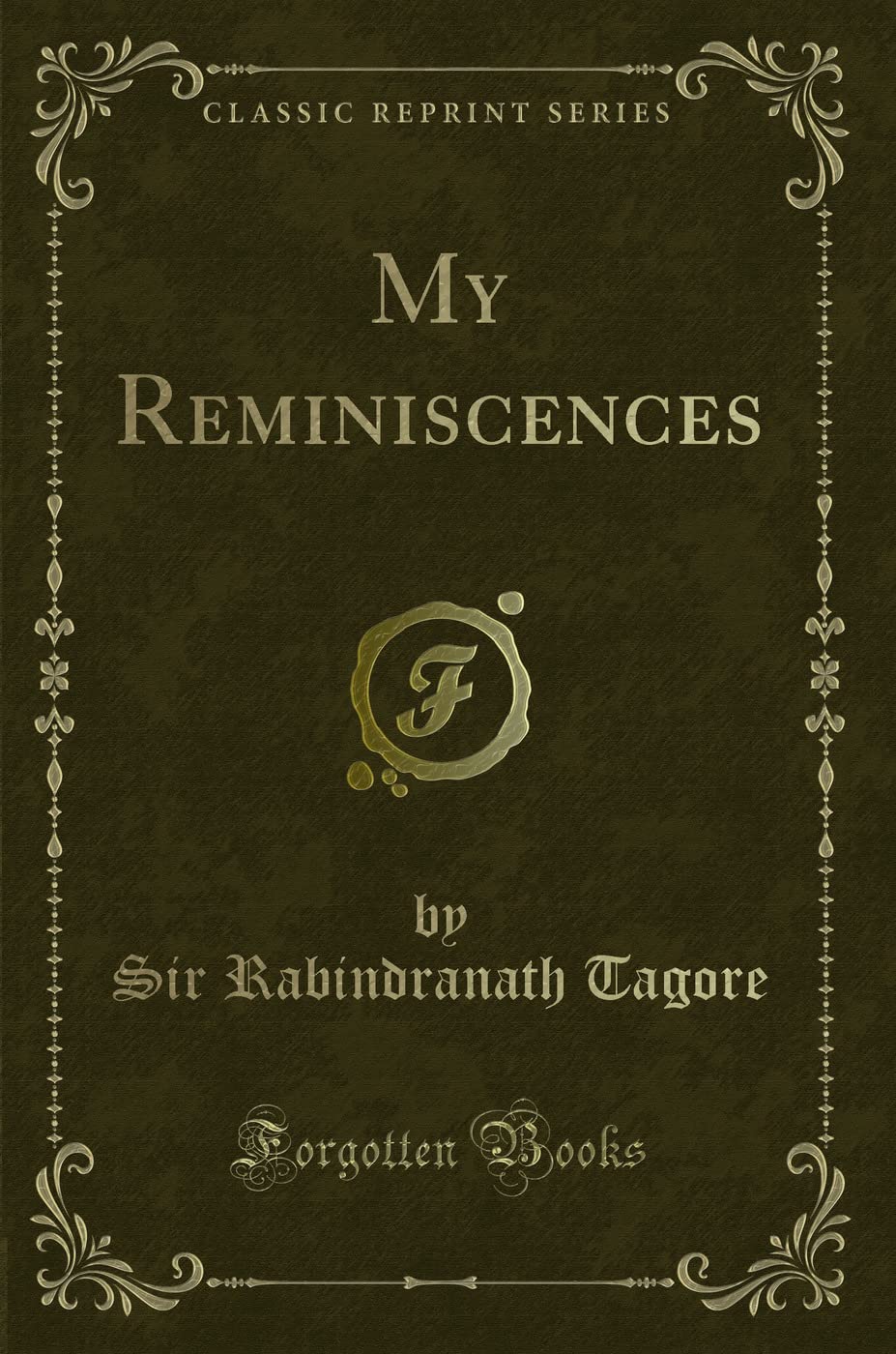 My Reminiscences (Classic Reprint)