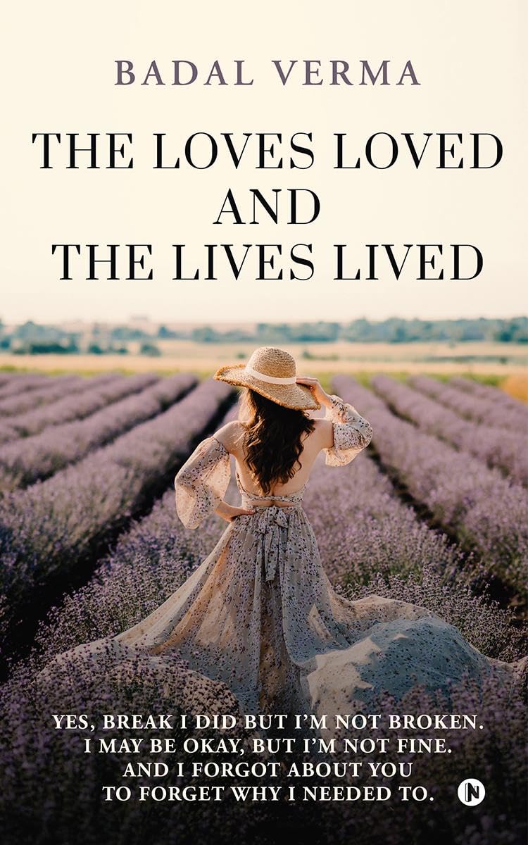 The Loves Loved and The Lives Lived