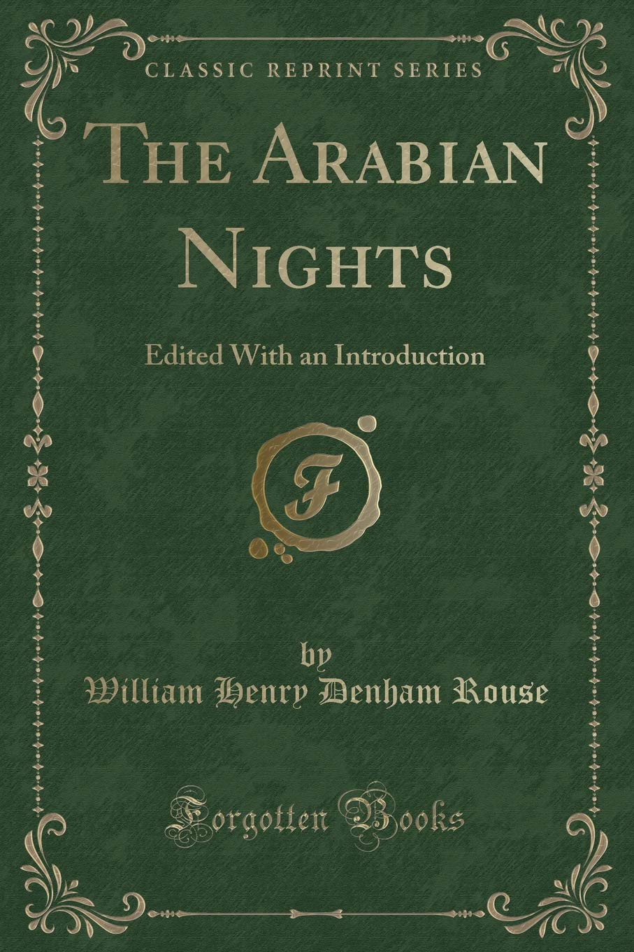 The Arabian Nights: Edited with an Introduction (Classic Reprint)