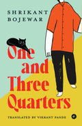 One and Three Quarters