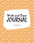 Write and Draw Primary Journal for Children  Grades K2 (8x10 Softcover Primary Journal / Journal for Kids)