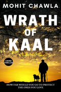 Wrath Of Kaal : A Unique Psychological Action Thriller Inspired By True Events
