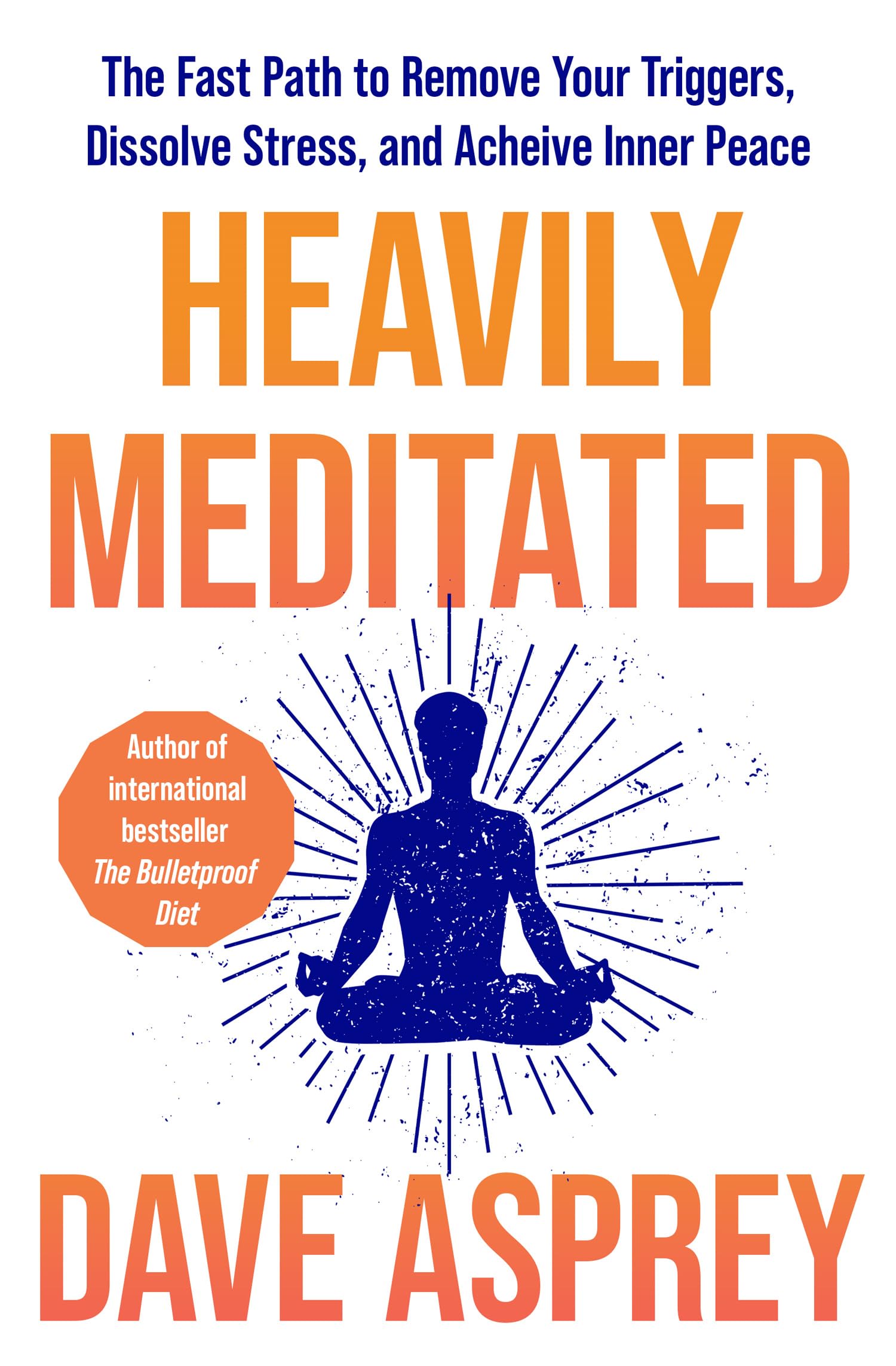 ThorsonsElement GB Heavily Meditated The Fast Path to Remove Your Triggers, Dissolve Stress and Achieve Inner Peace.