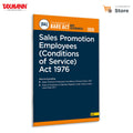 Taxmanns Sales Promotion Employees (Conditions of Service) Act 1976 [Bare Act with Section Notes]  Presents the Amended Act w