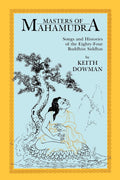 Masters of Mahamudra: Songs and Histories of the EightyFour Buddhist Siddhas (Suny Series in Buddhist Studies)