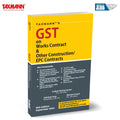 Taxmanns GST on Works Contract & Other Construction/EPC Contracts  Comprehensive guide covering key issues like input tax cre