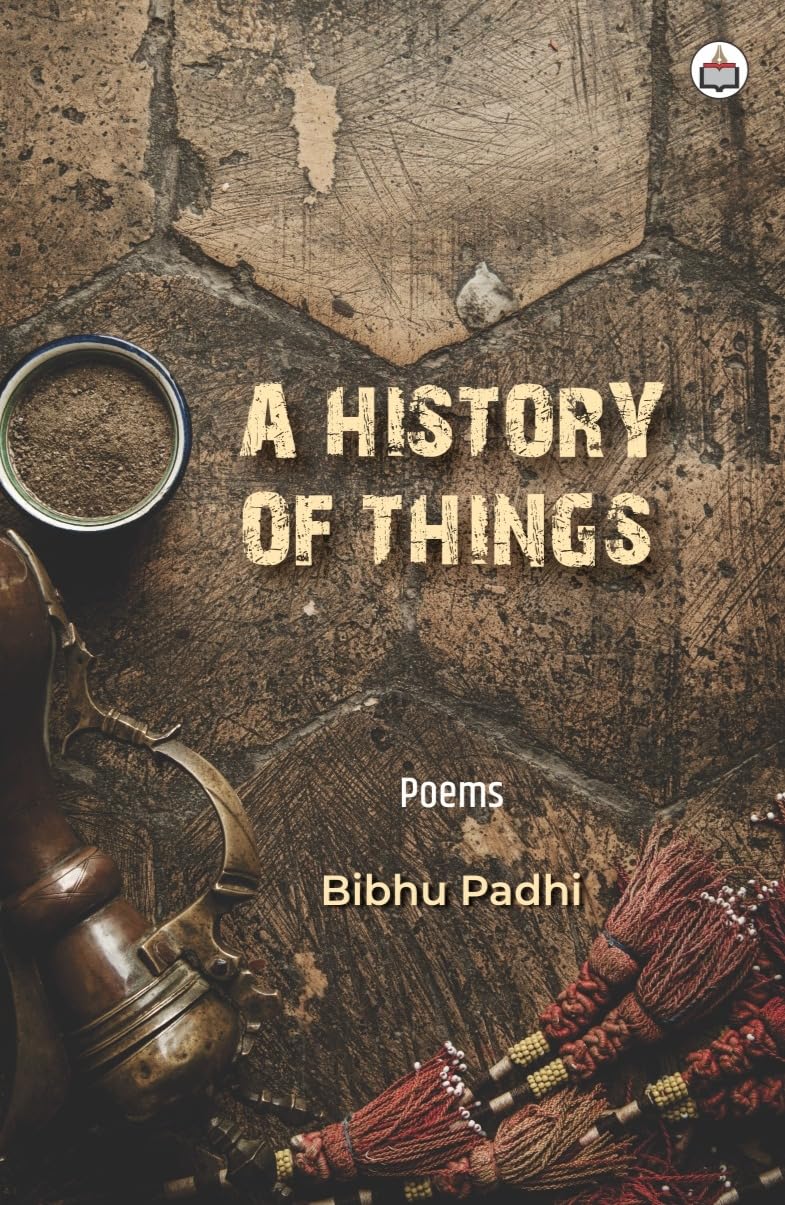 A History of Things (Poems)